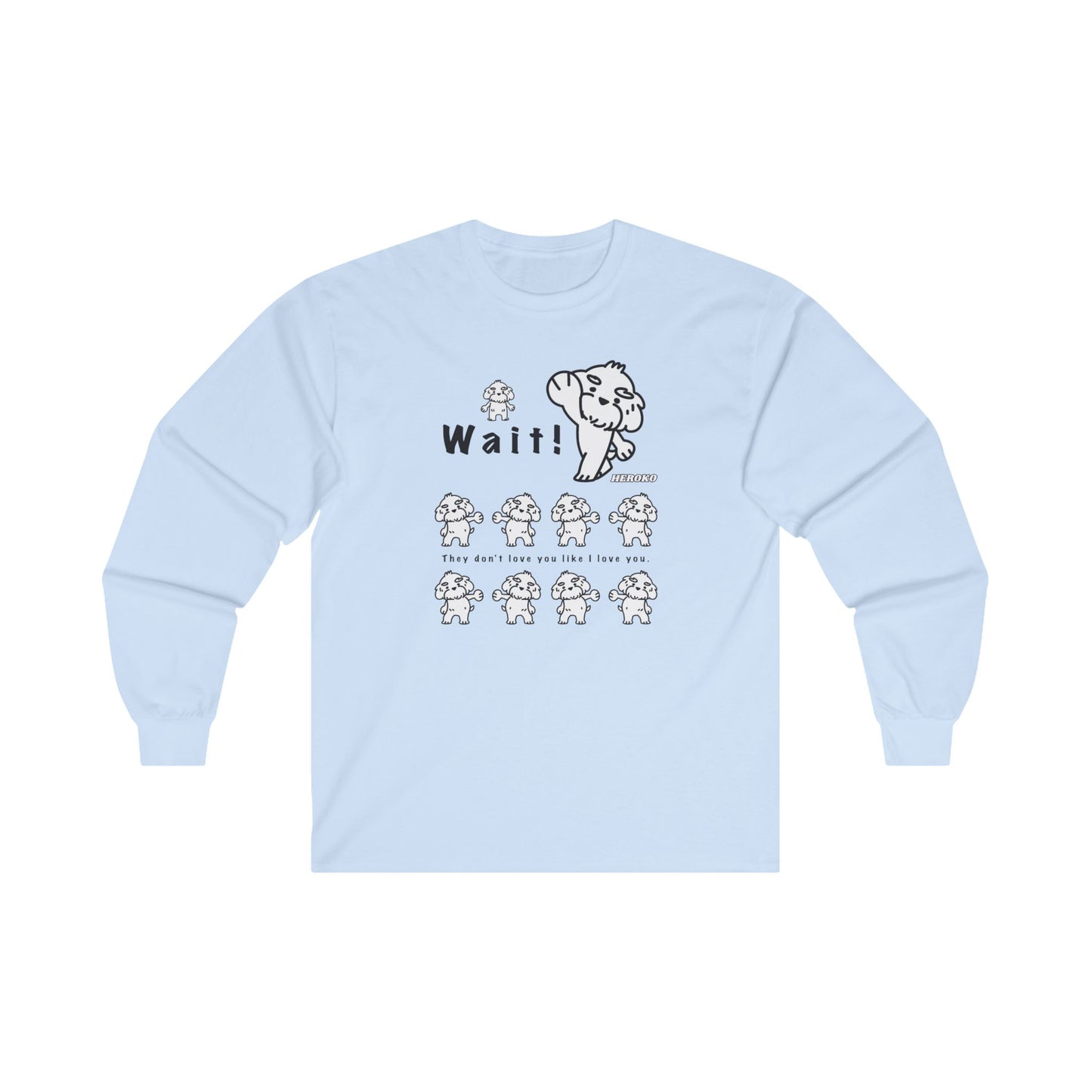 Adults WAIT! DANCING DOGS MEME Long Sleeve Tee (Runs Small for Men)