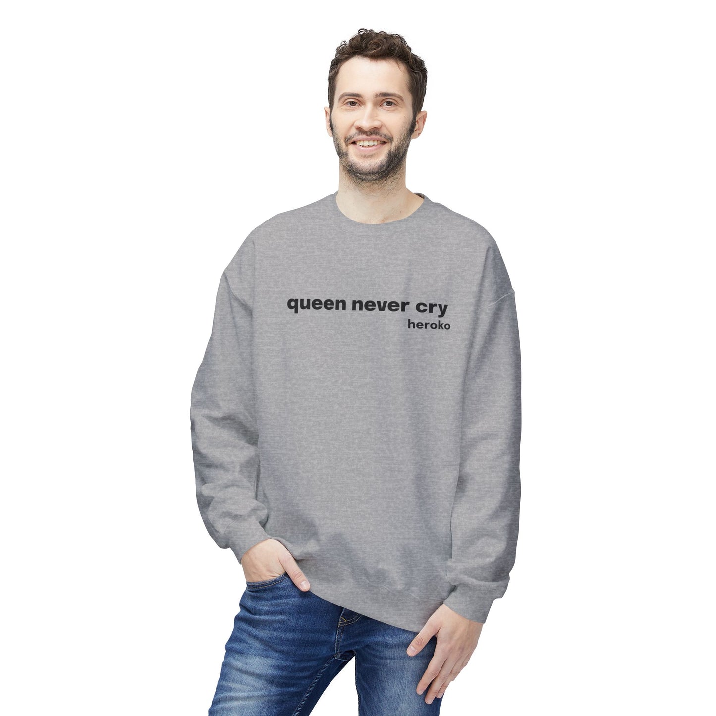 Adults QUEEN NEVER CRY MEME Fleece Crewneck Sweatshirt