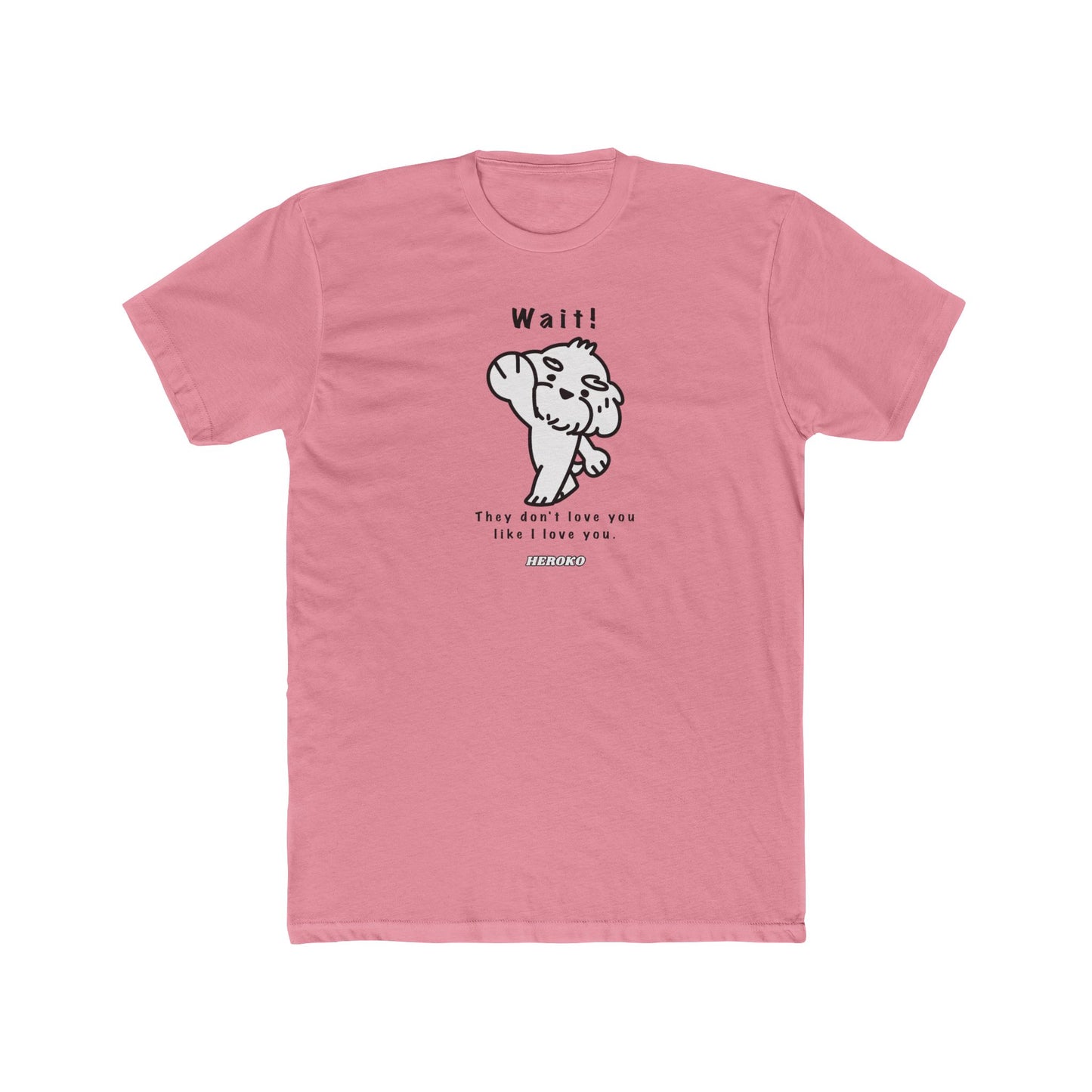 Adults WAIT! DOG MEME Cotton Tee