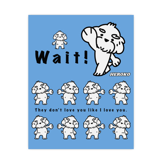 WAIT! DANCING DOGS MEME on a Poster