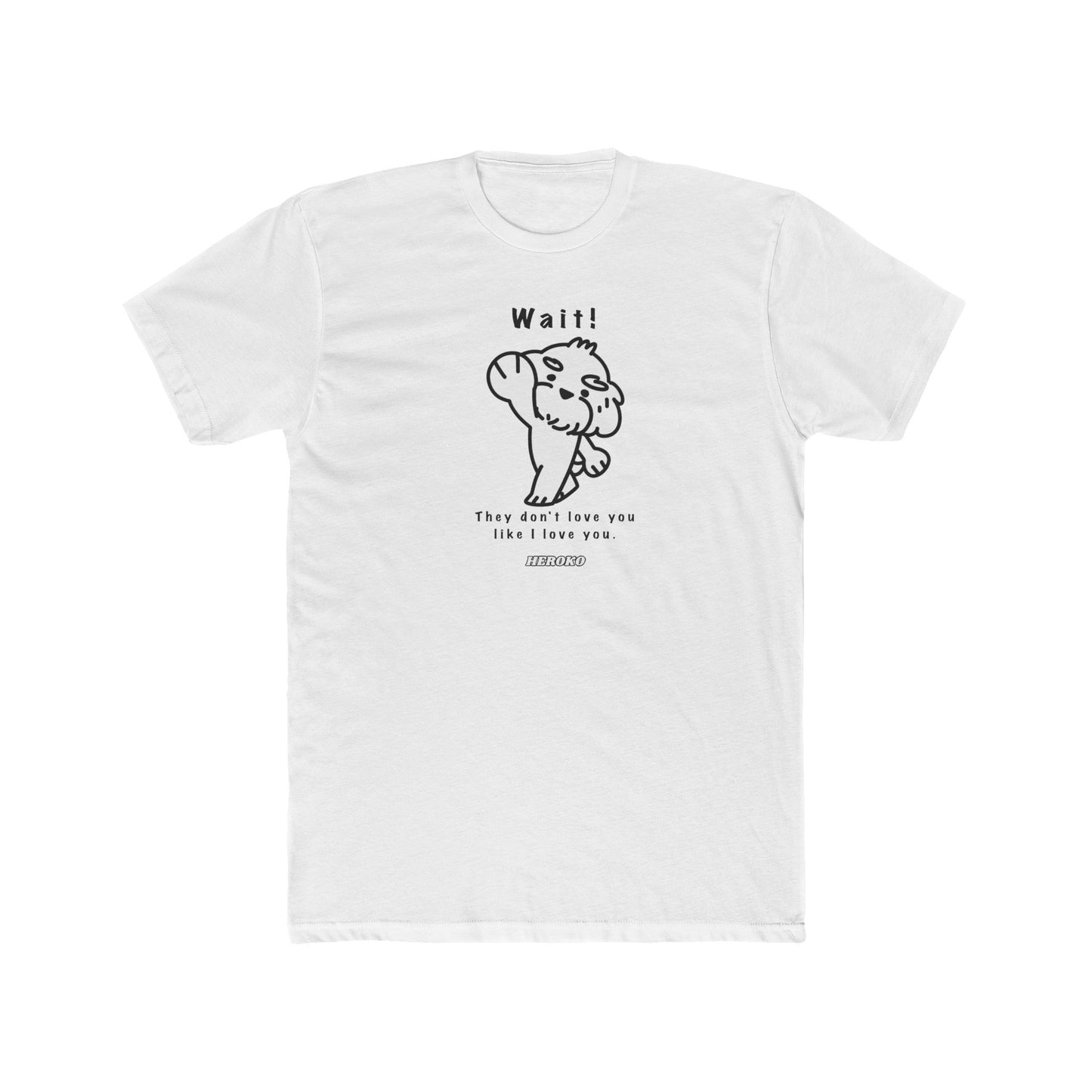 Adults WAIT! DOG MEME Cotton Tee