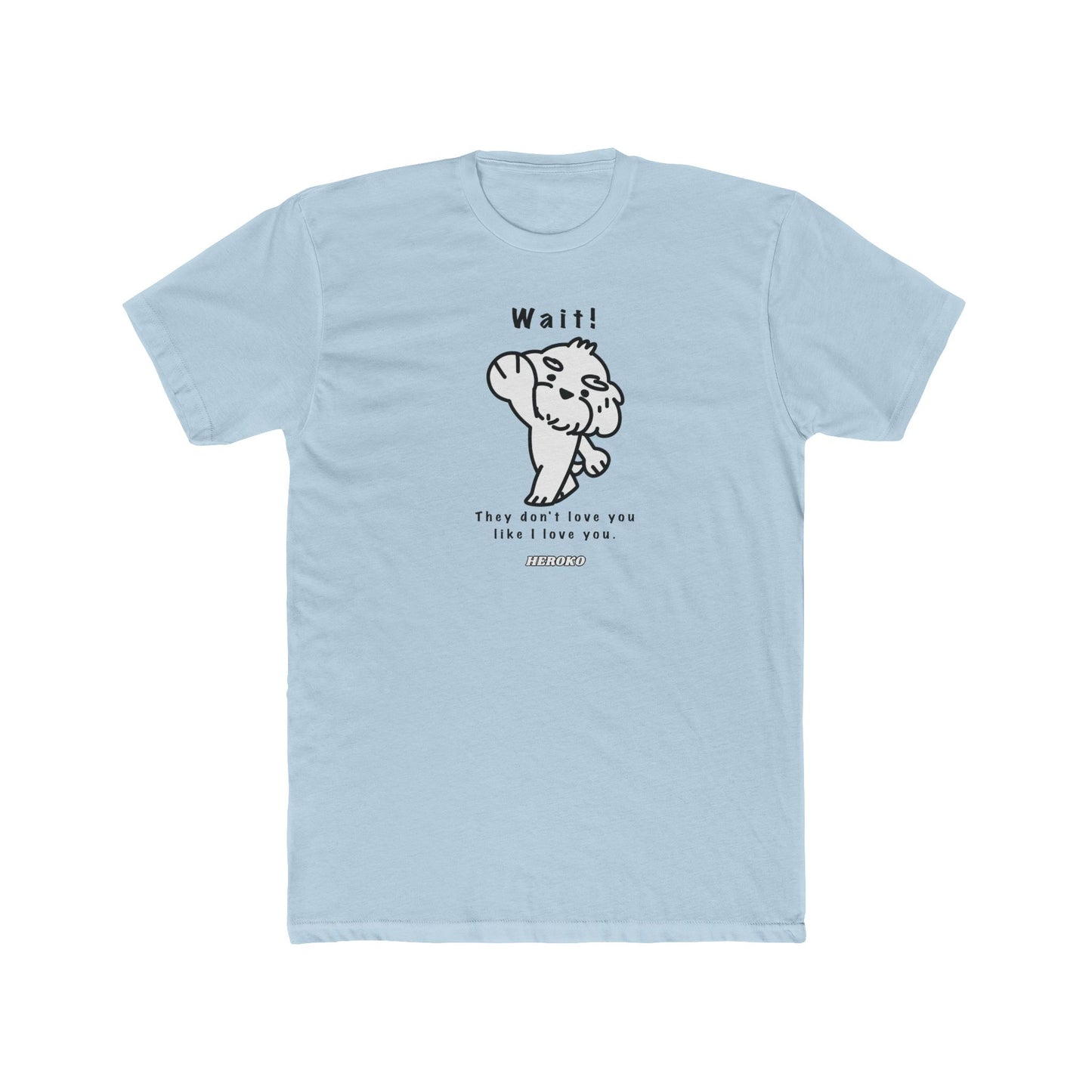 Adults WAIT! DOG MEME Cotton Tee