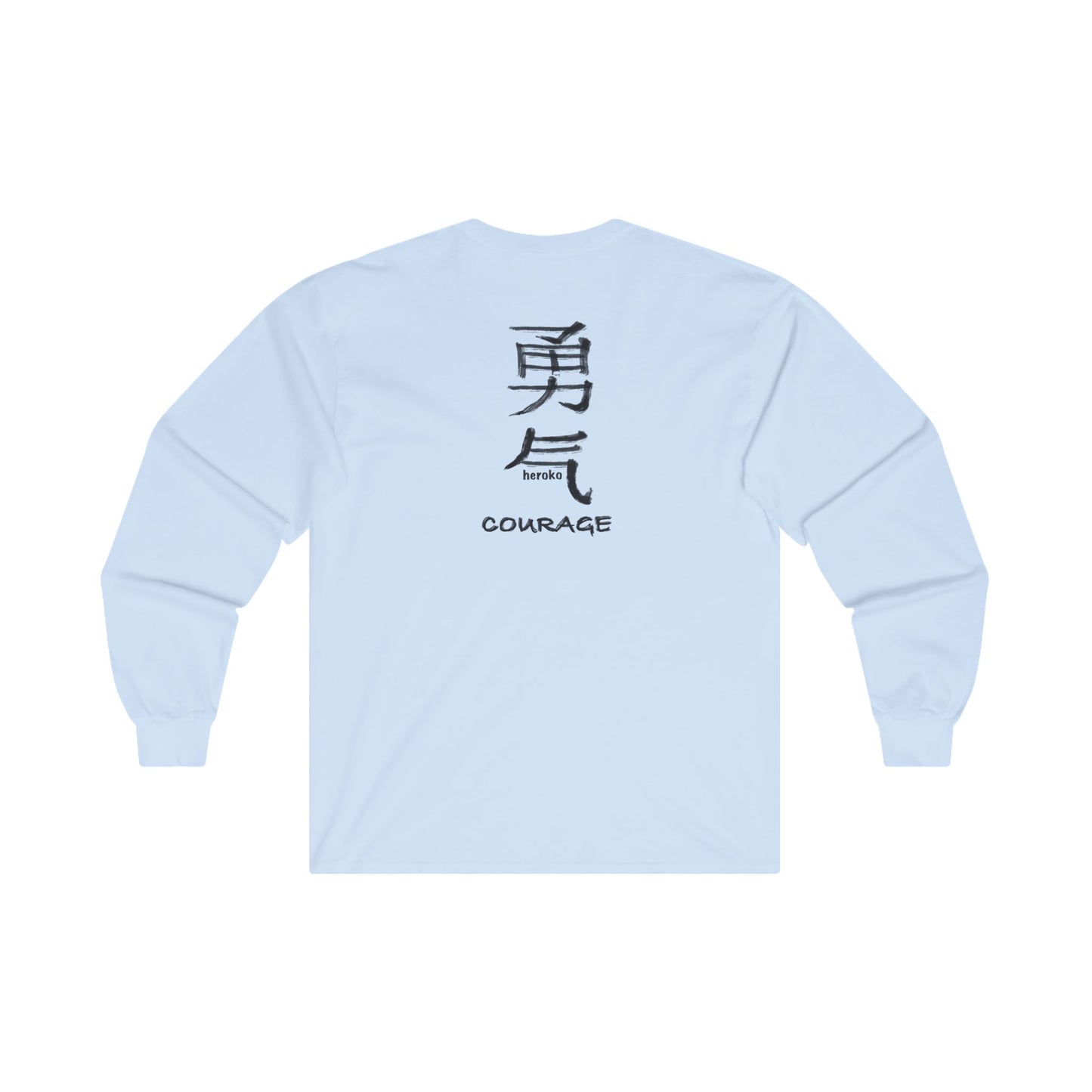 Adults COURAGE IN CHINESE (BACK) Long Sleeve Tee (Runs Small for Men)