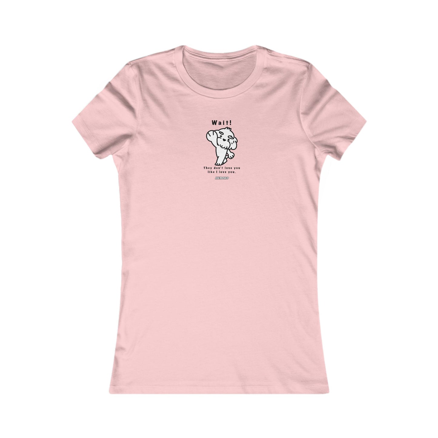 Women's WAIT! DOG MEME Slim Fit Favorite Tee