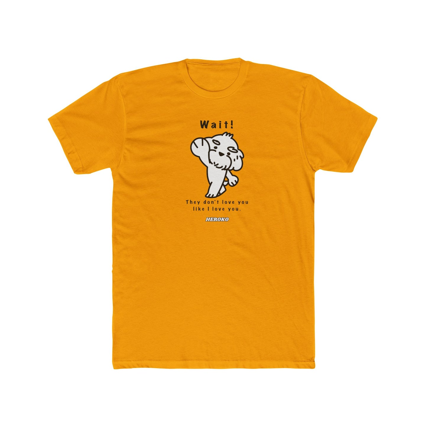 Adults WAIT! DOG MEME Cotton Tee