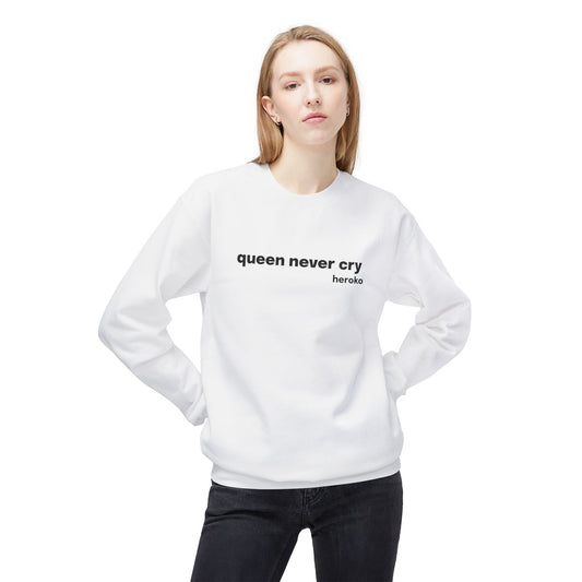 Adults QUEEN NEVER CRY MEME Fleece Crewneck Sweatshirt